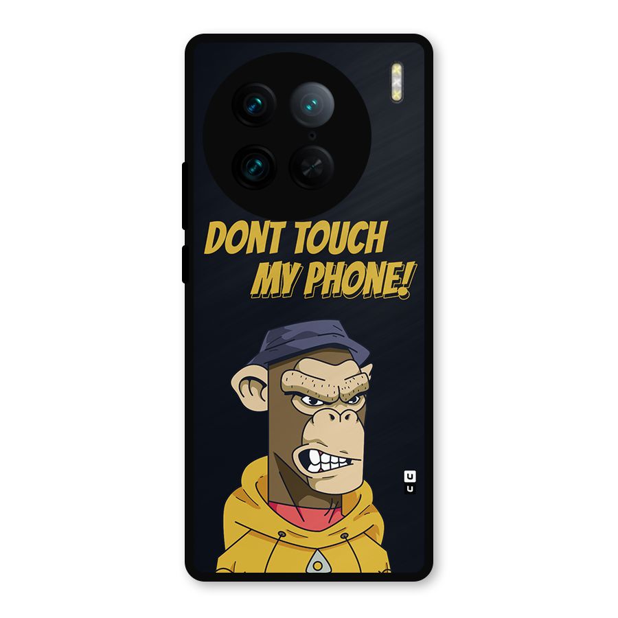 Dont Touch My Phone Metal Back Case for Vivo X90 Pro
