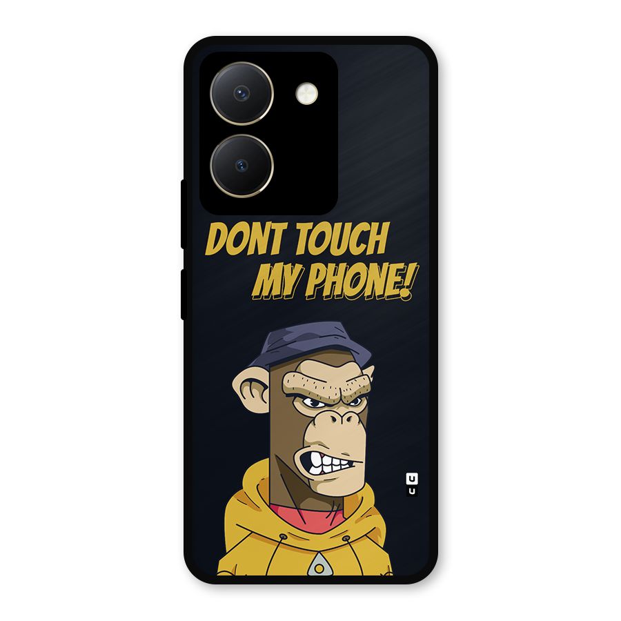 Dont Touch My Phone Metal Back Case for Vivo Y36