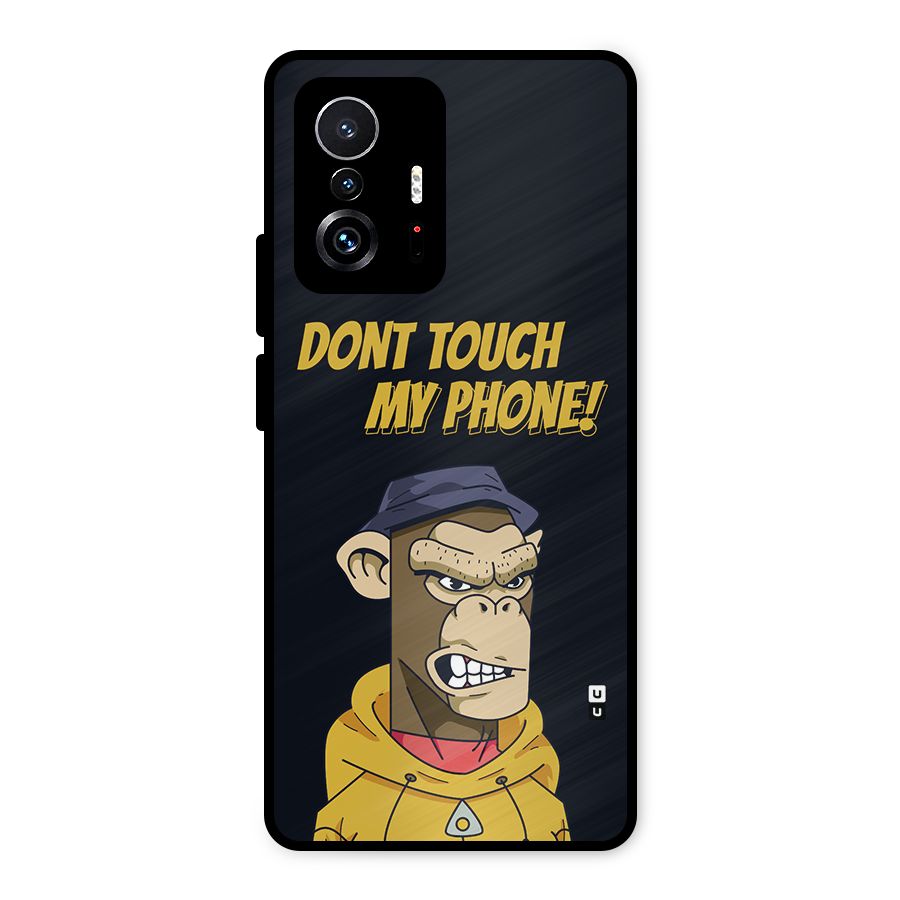 Dont Touch My Phone Metal Back Case for Xiaomi 11T Pro