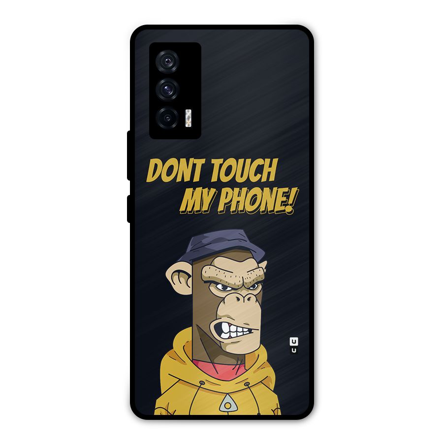 Dont Touch My Phone Metal Back Case for iQOO 7 5G