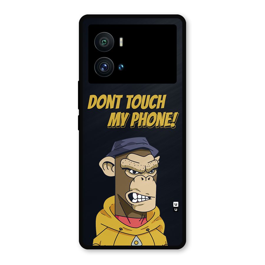 Dont Touch My Phone Metal Back Case for iQOO 9 Pro