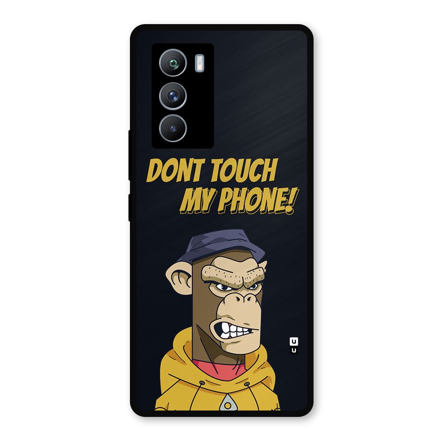 Dont Touch My Phone Metal Back Case for iQOO 9 SE