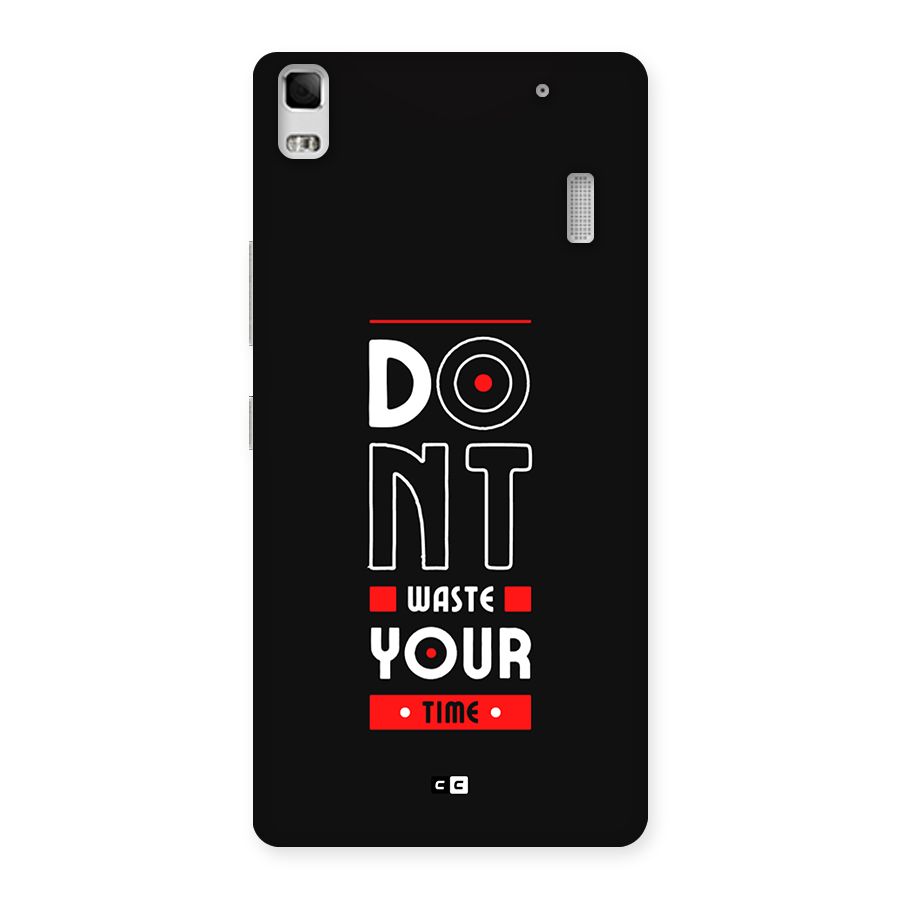 Dont Waste Time Back Case for Lenovo A7000