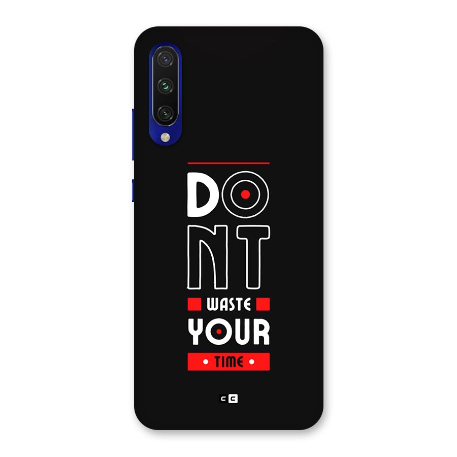 Dont Waste Time Back Case for Mi A3