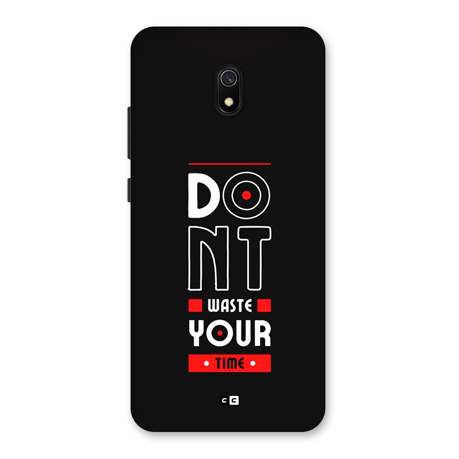 Dont Waste Time Back Case for Redmi 8A