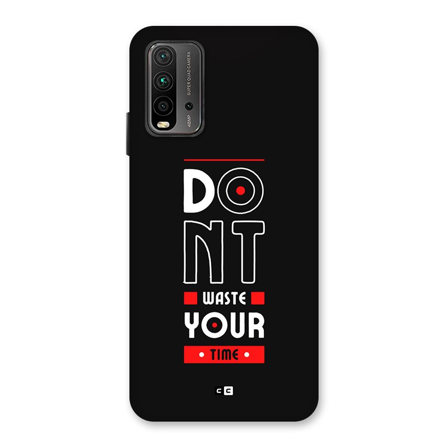 Dont Waste Time Back Case for Redmi 9 Power