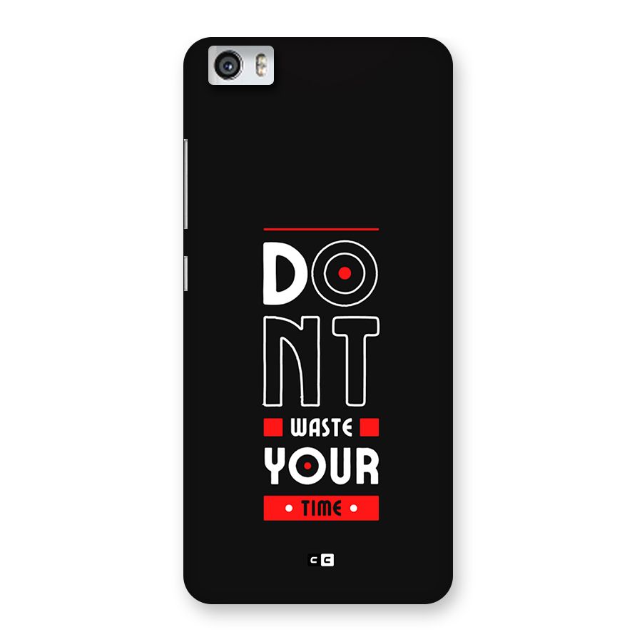Dont Waste Time Back Case for Redmi Mi 5