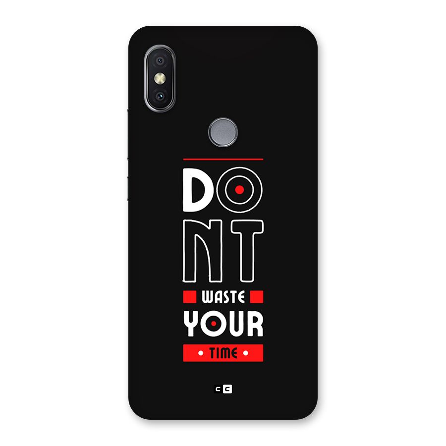 Dont Waste Time Back Case for Redmi Y2