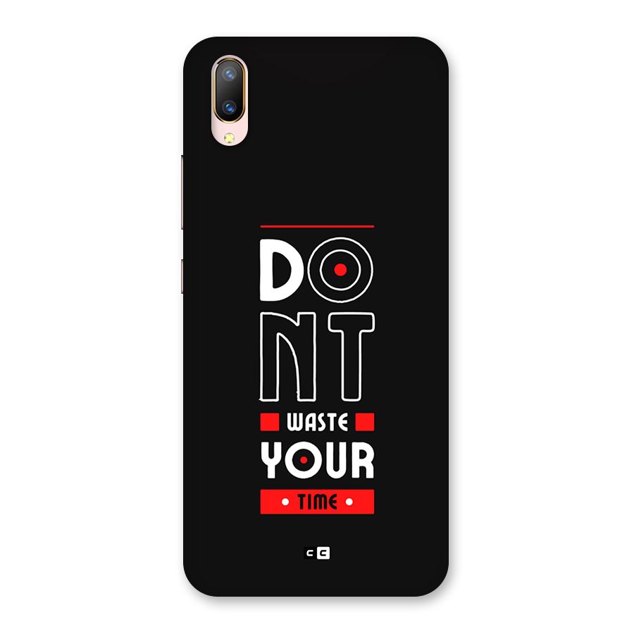 Dont Waste Time Back Case for Vivo V11 Pro