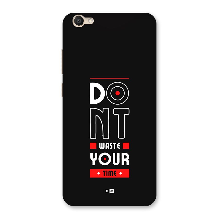 Dont Waste Time Back Case for Vivo V5