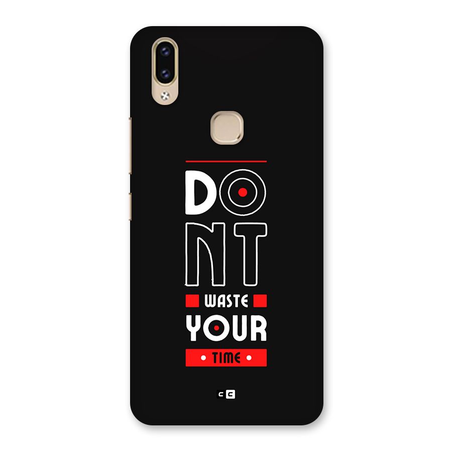 Dont Waste Time Back Case for Vivo V9 Youth