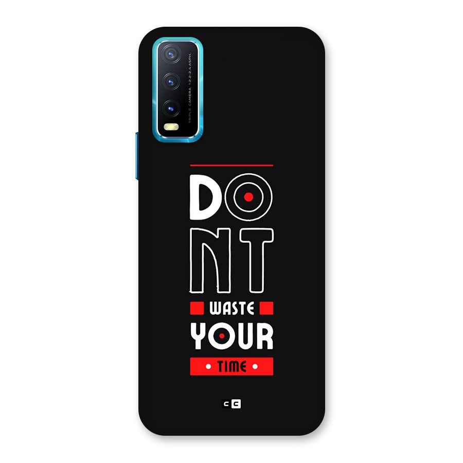 Dont Waste Time Back Case for Vivo Y20