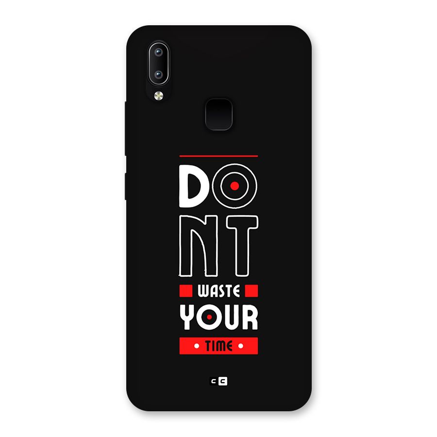 Dont Waste Time Back Case for Vivo Y93
