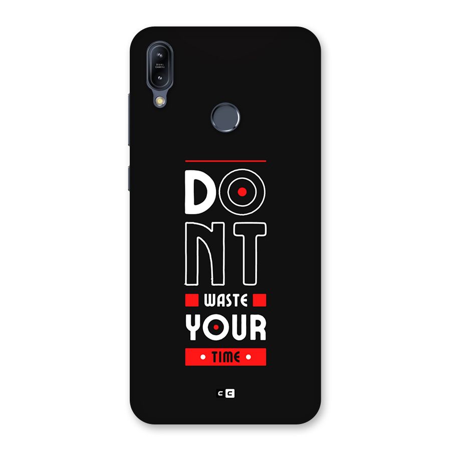Dont Waste Time Back Case for Zenfone Max M2