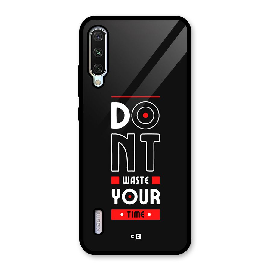 Dont Waste Time Glass Back Case for Mi A3