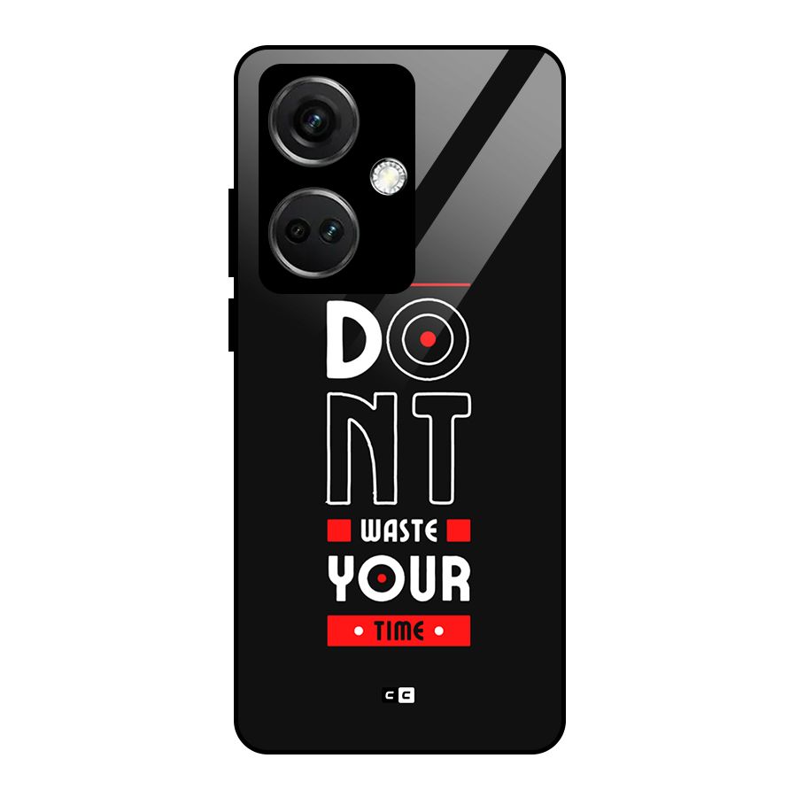 Dont Waste Time Glass Back Case for OnePlus Nord CE 3 5G