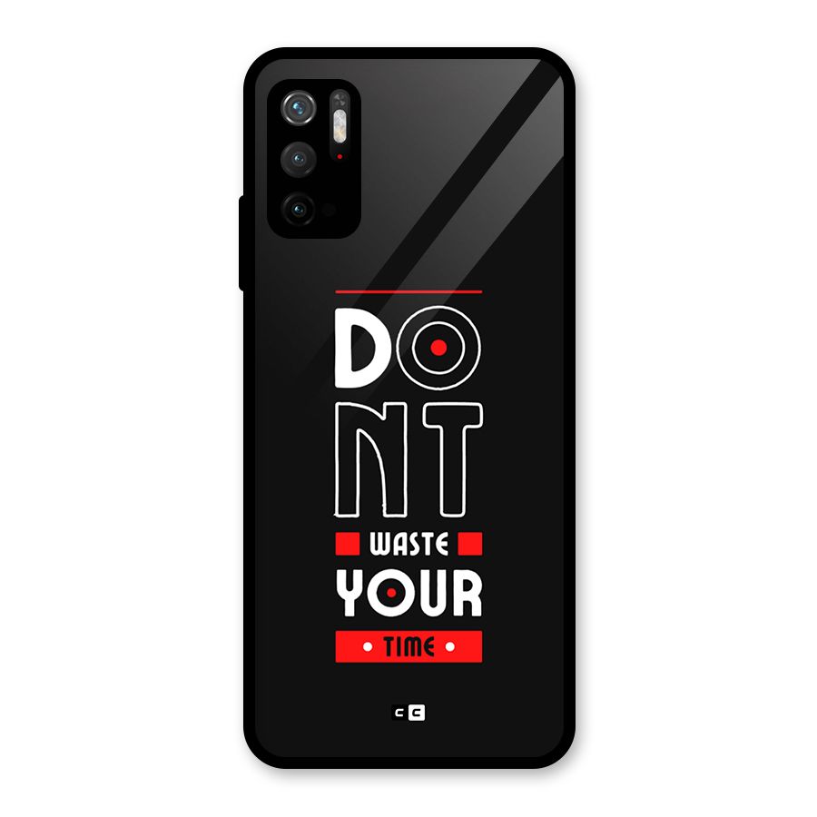 Dont Waste Time Glass Back Case for Poco M3 Pro 5G