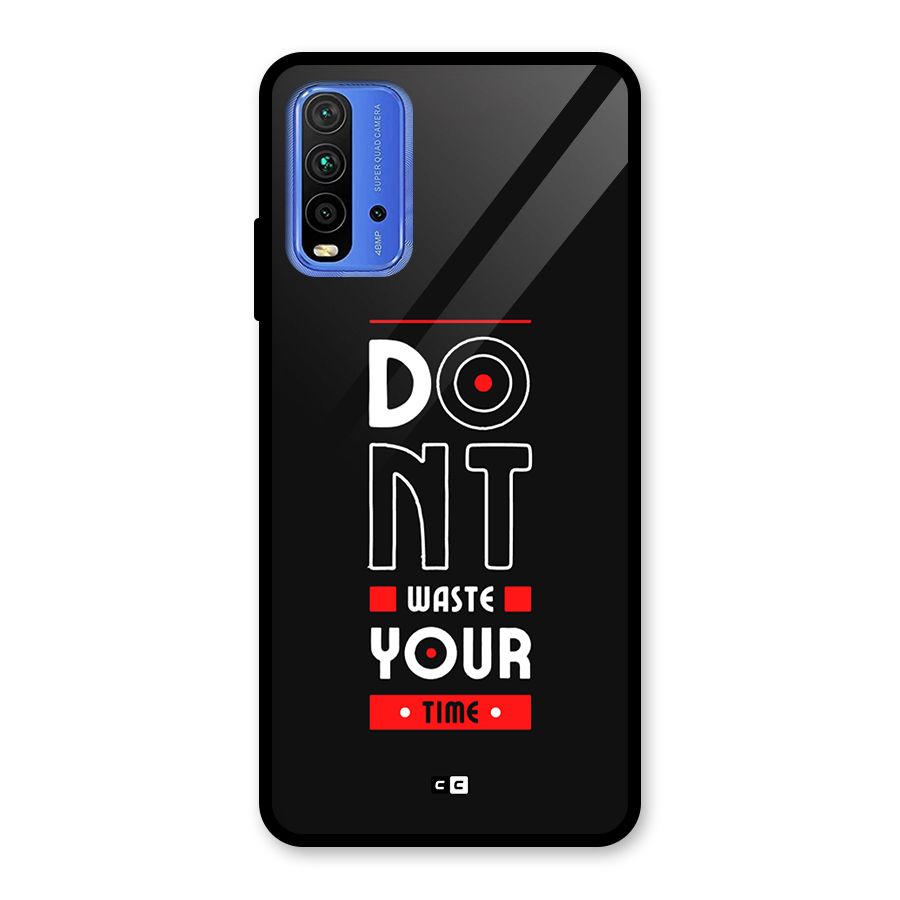 Dont Waste Time Glass Back Case for Redmi 9 Power