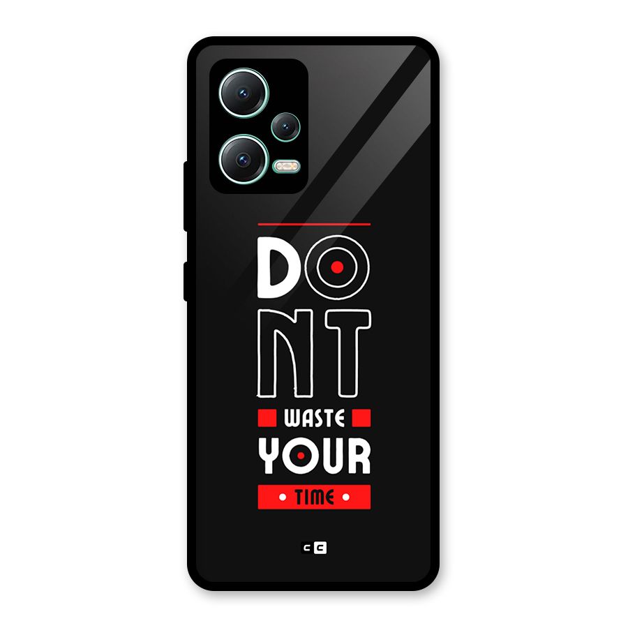 Dont Waste Time Glass Back Case for Redmi Note 12 5G
