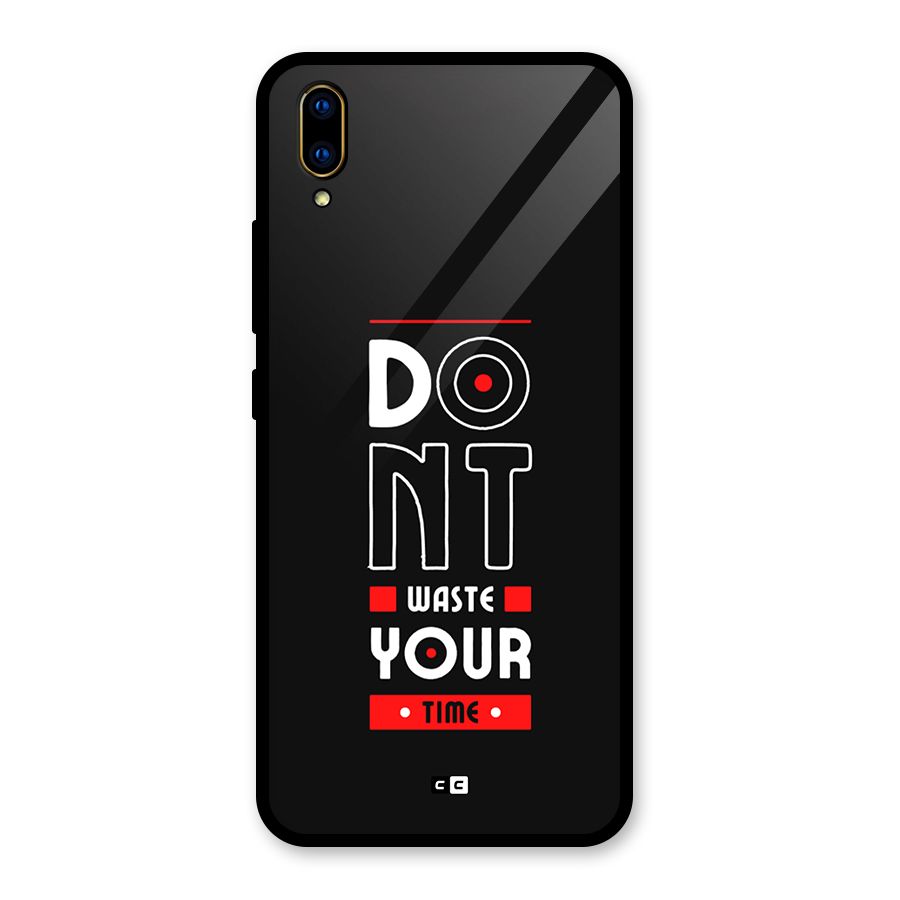 Dont Waste Time Glass Back Case for Vivo V11 Pro