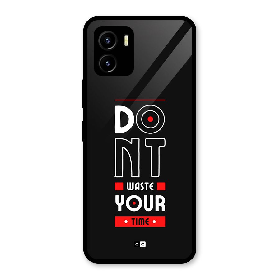 Dont Waste Time Glass Back Case for Vivo Y15s