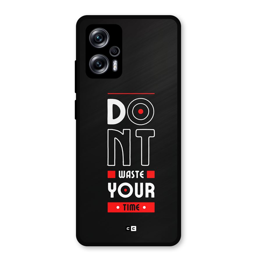 Dont Waste Time Metal Back Case for Redmi K50i