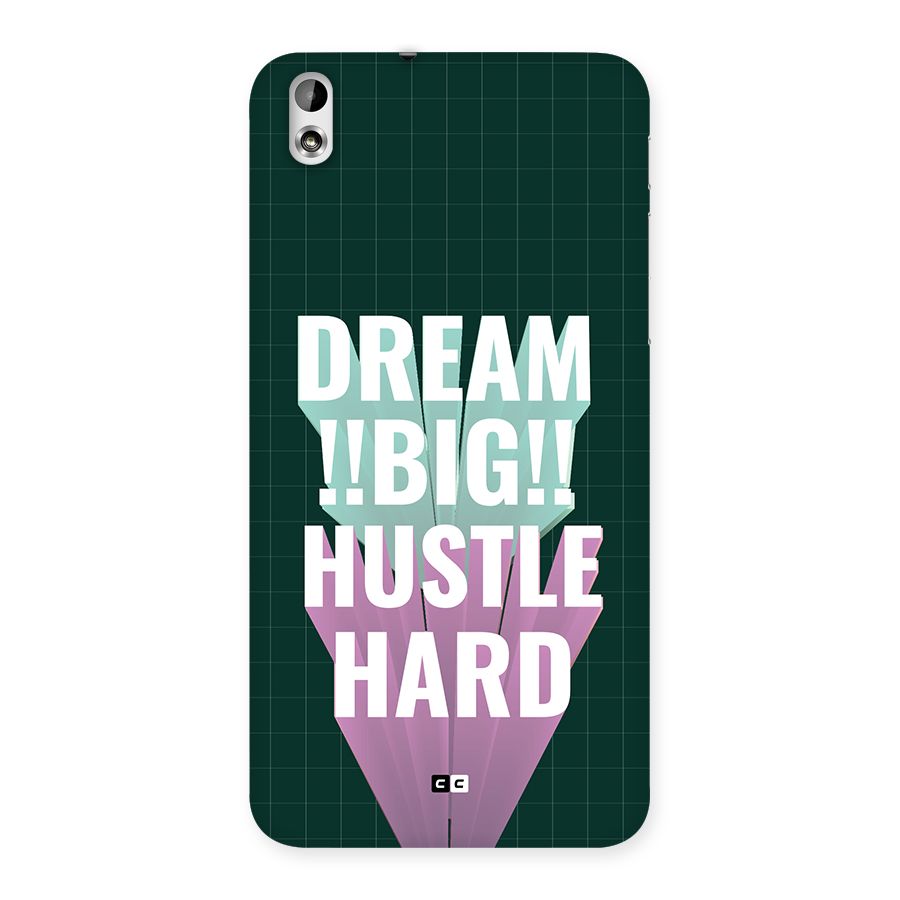 Dream Bigger Back Case for Desire 816g