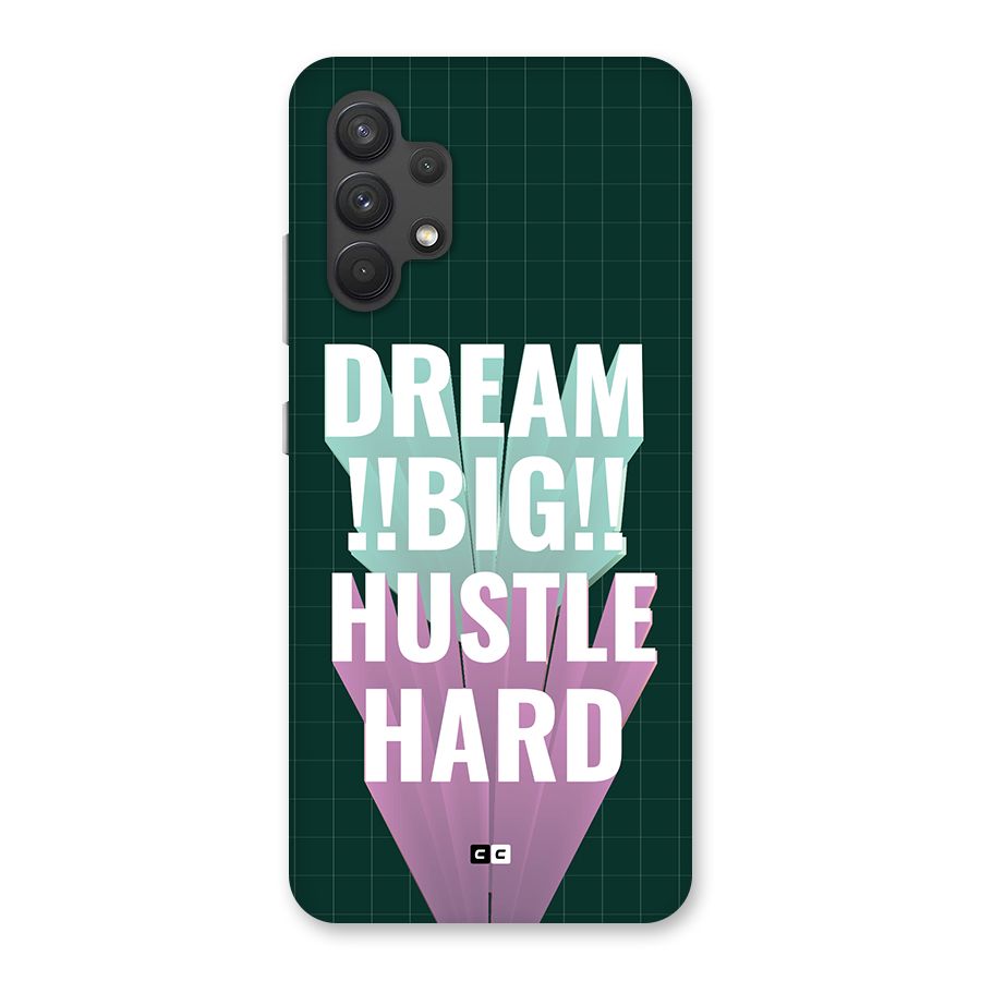 Dream Bigger Back Case for Galaxy A32