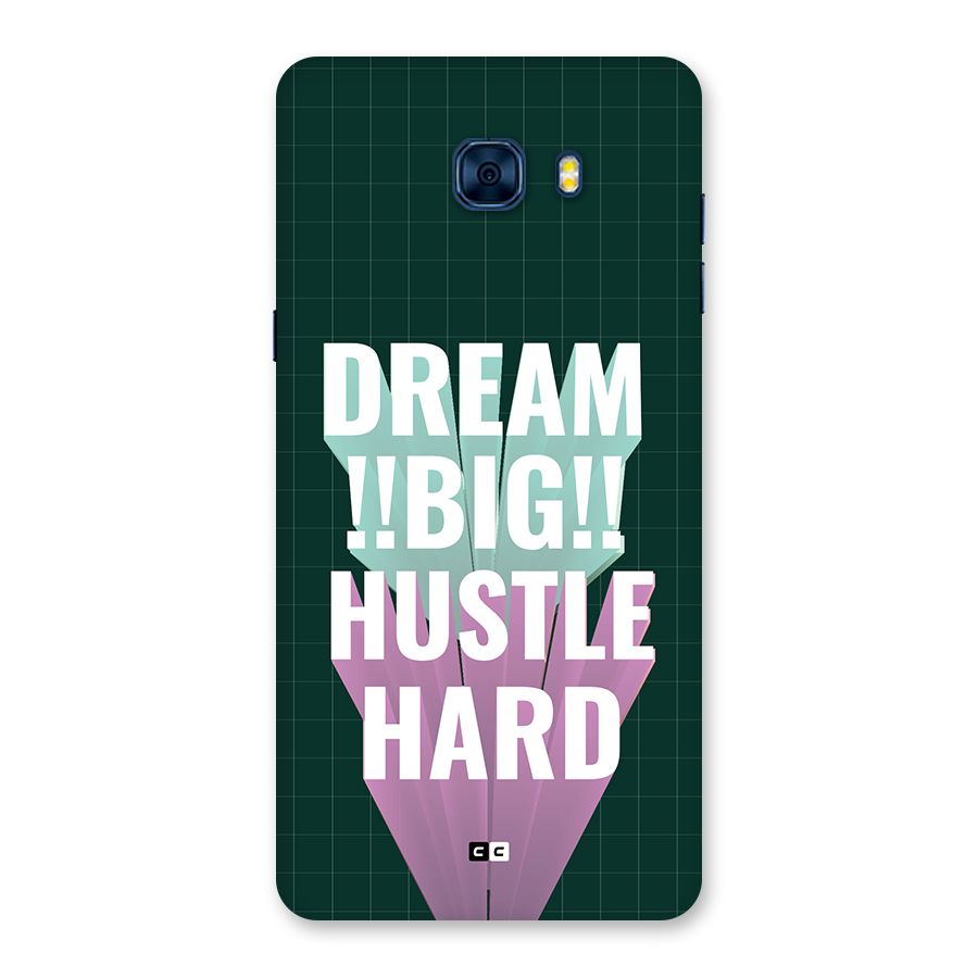 Dream Bigger Back Case for Galaxy C7 Pro