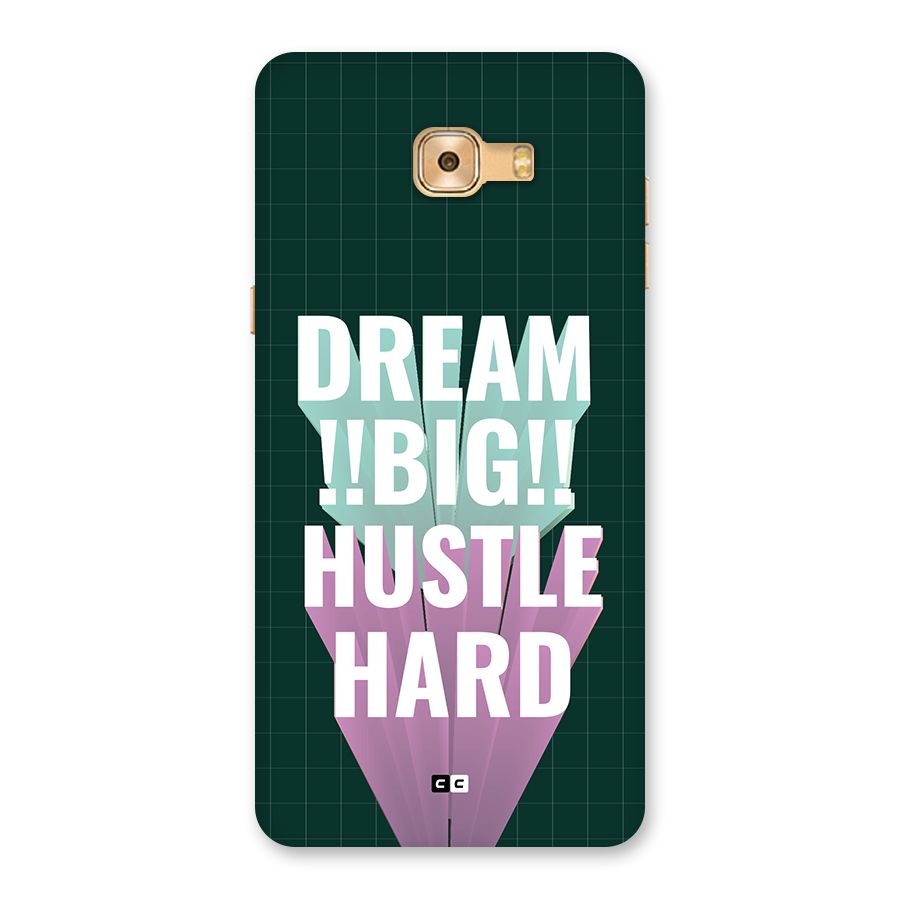 Dream Bigger Back Case for Galaxy C9 Pro