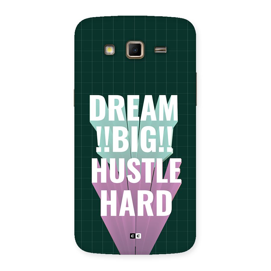 Dream Bigger Back Case for Galaxy Grand 2