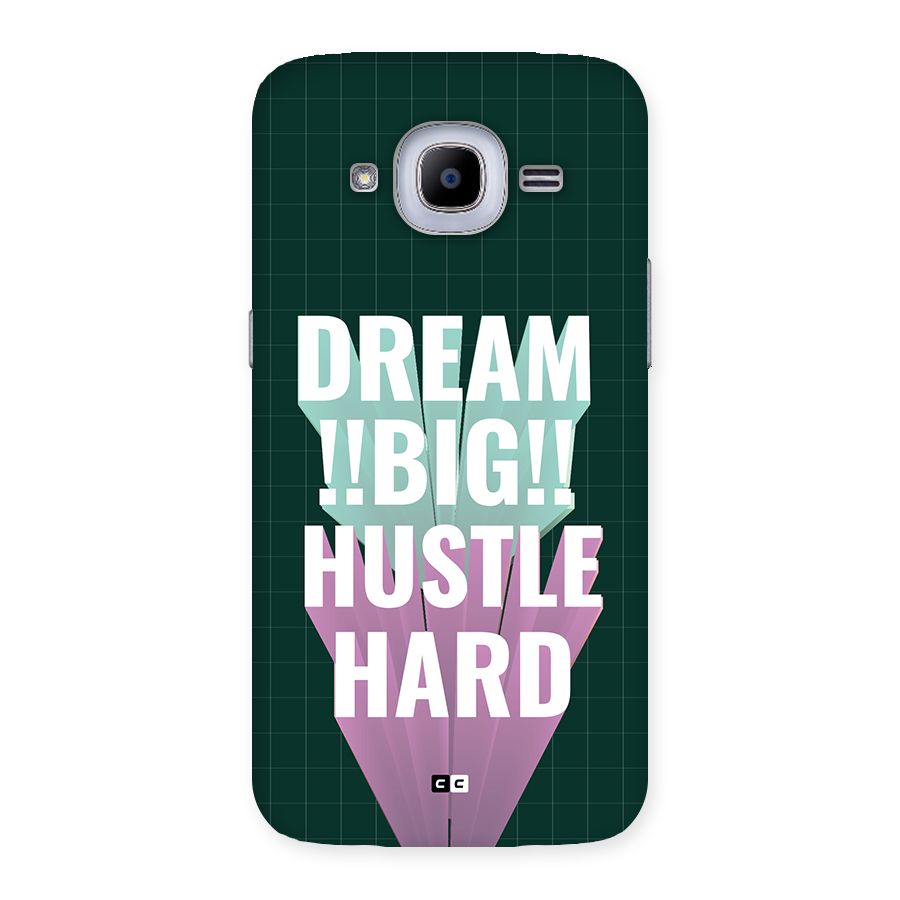 Dream Bigger Back Case for Galaxy J2 2016