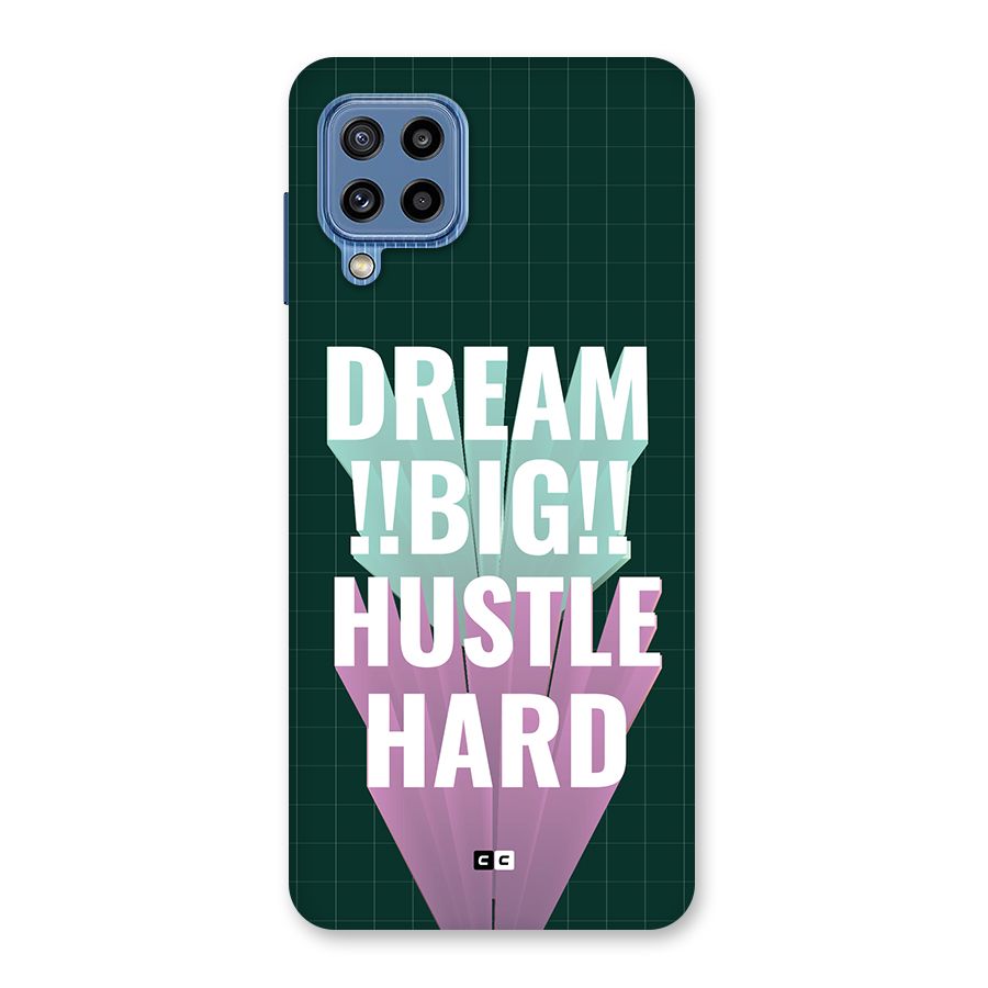 Dream Bigger Back Case for Galaxy M32