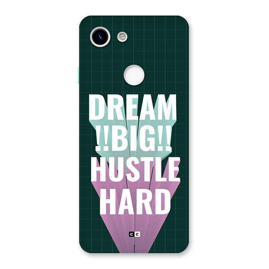 Dream Bigger Back Case for Google Pixel 3