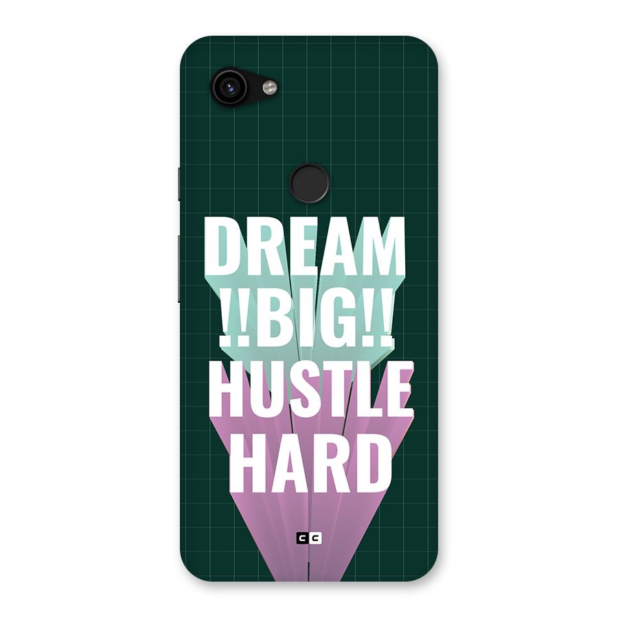 Dream Bigger Back Case for Google Pixel 3a XL