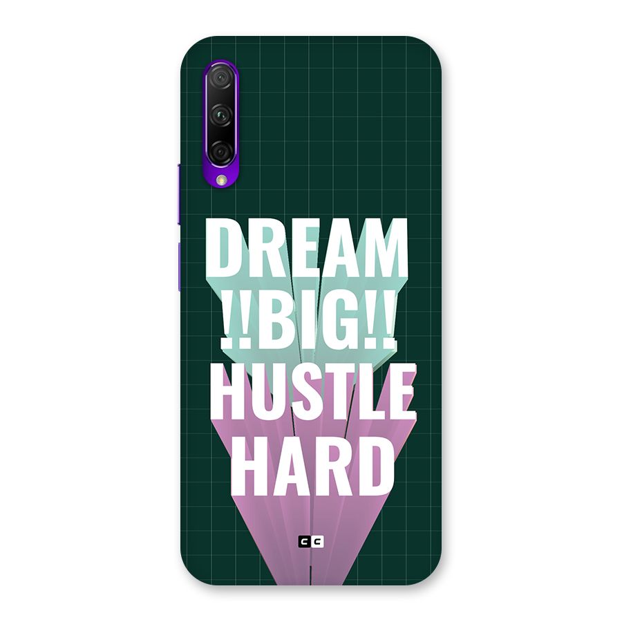 Dream Bigger Back Case for Honor 9X Pro