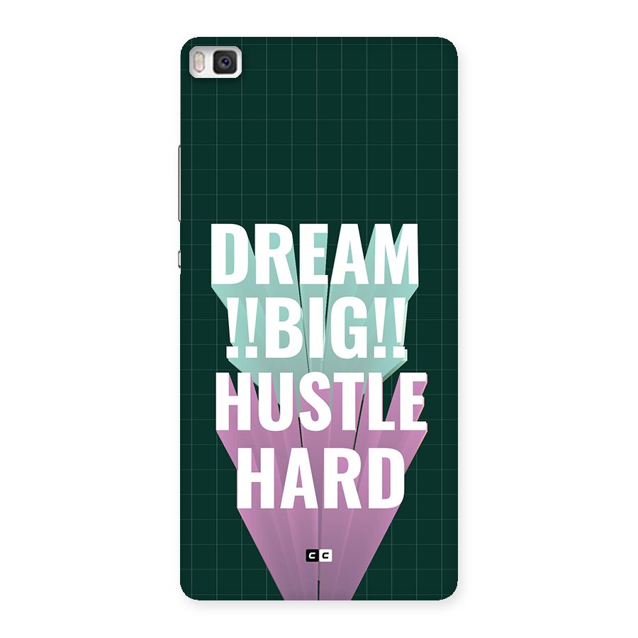 Dream Bigger Back Case for Huawei P8