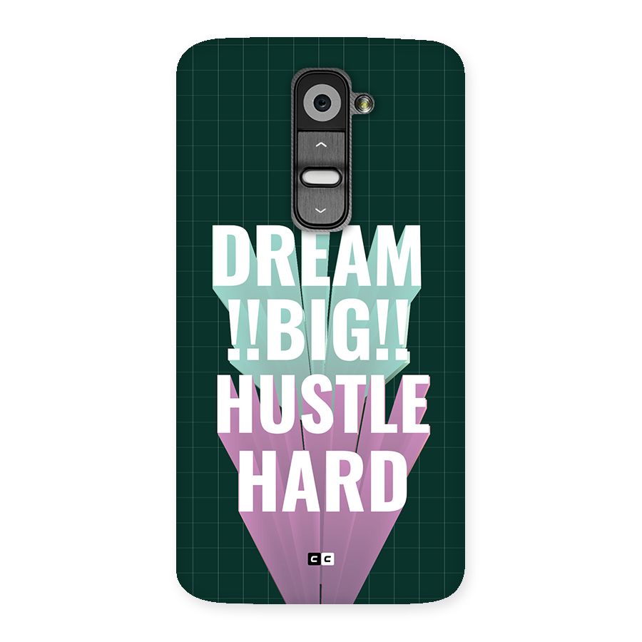 Dream Bigger Back Case for LG G2