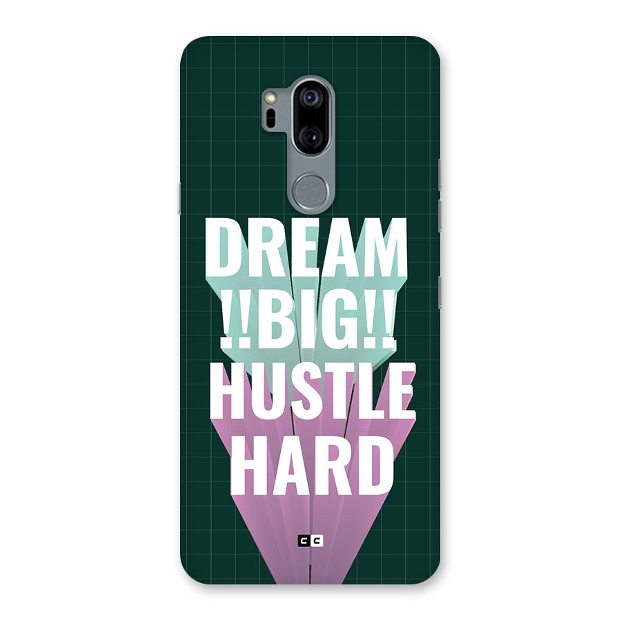 Dream Bigger Back Case for LG G7