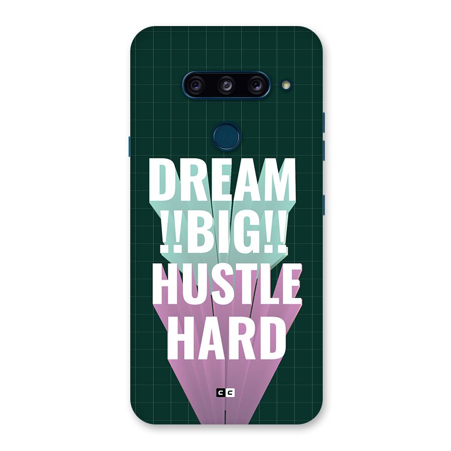Dream Bigger Back Case for LG  V40 ThinQ