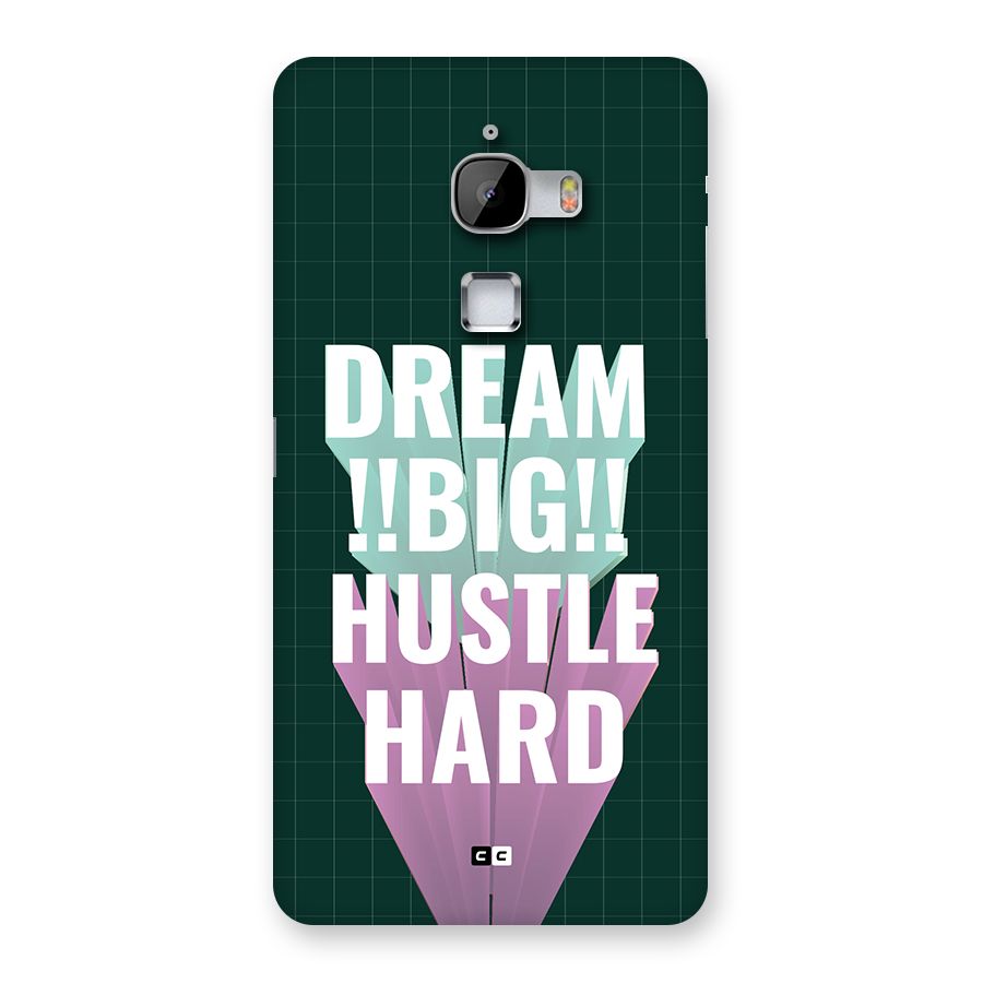 Dream Bigger Back Case for LeTV Le Max