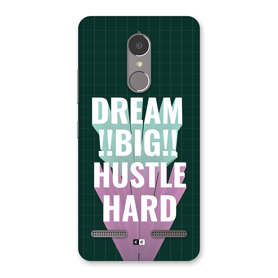 Dream Bigger Back Case for Lenovo K6