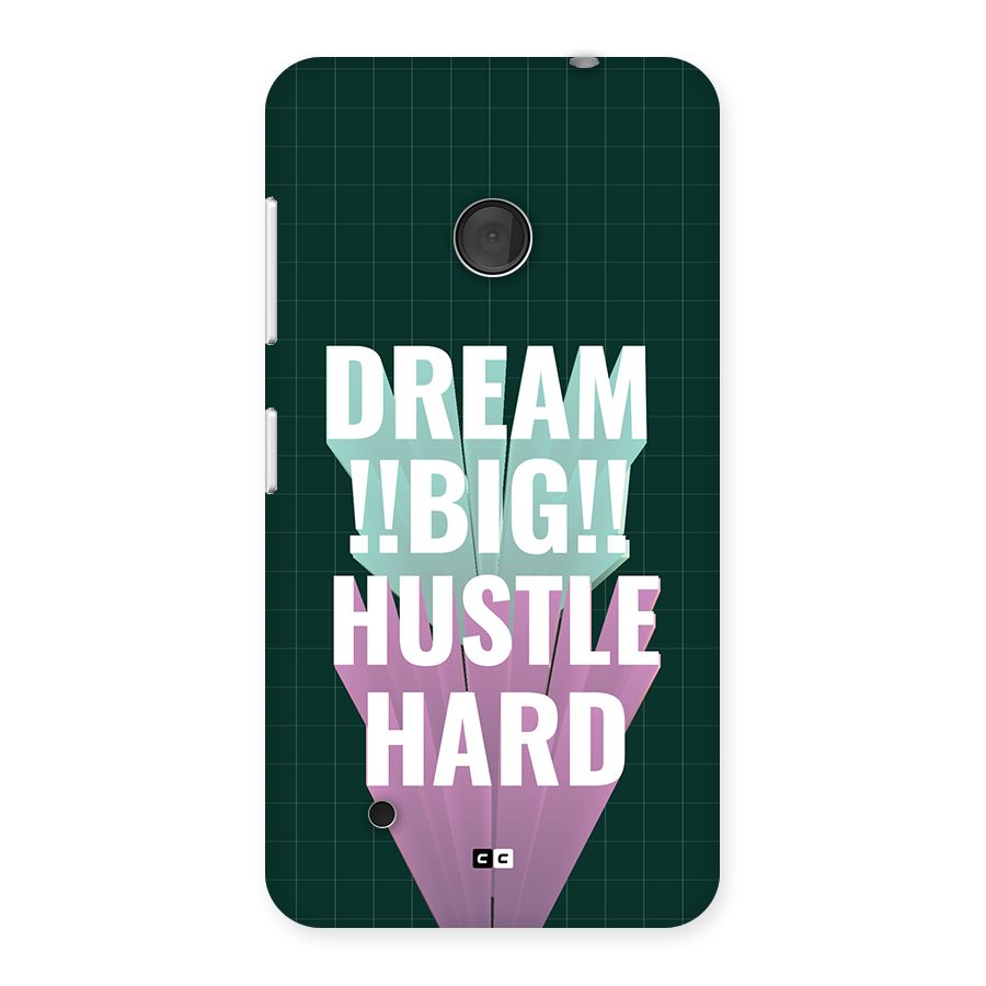 Dream Bigger Back Case for Lumia 530