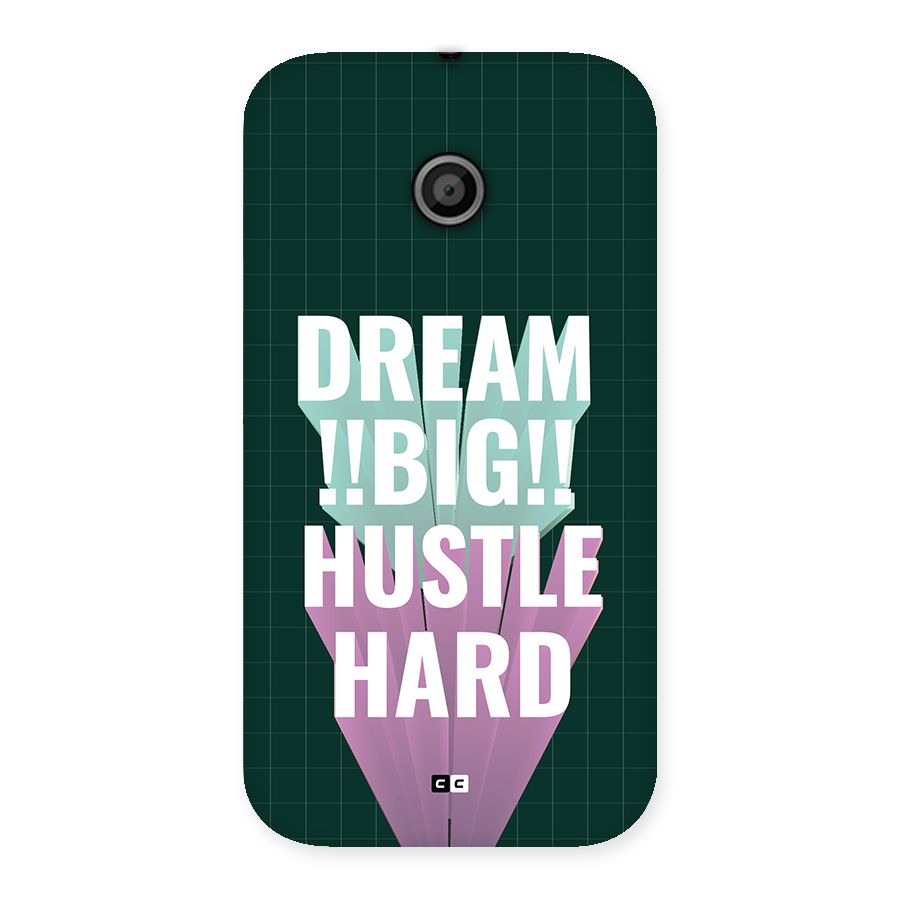 Dream Bigger Back Case for Moto E