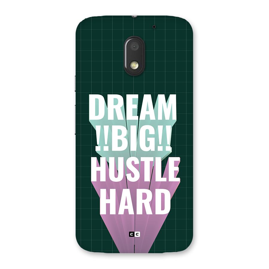 Dream Bigger Back Case for Moto E3 Power