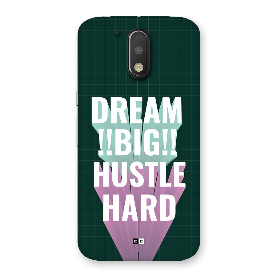 Dream Bigger Back Case for Moto G4 Plus