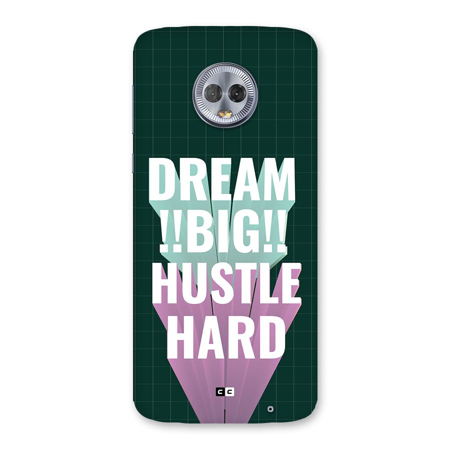 Dream Bigger Back Case for Moto G6 Plus