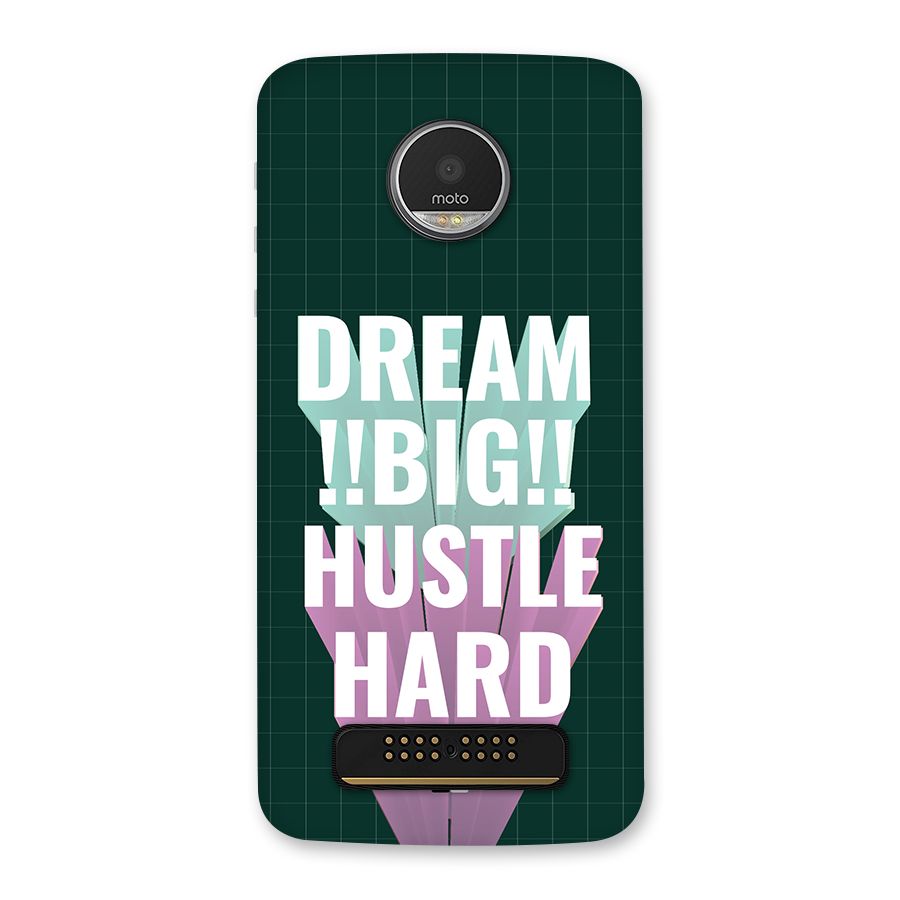 Dream Bigger Back Case for Moto Z Play