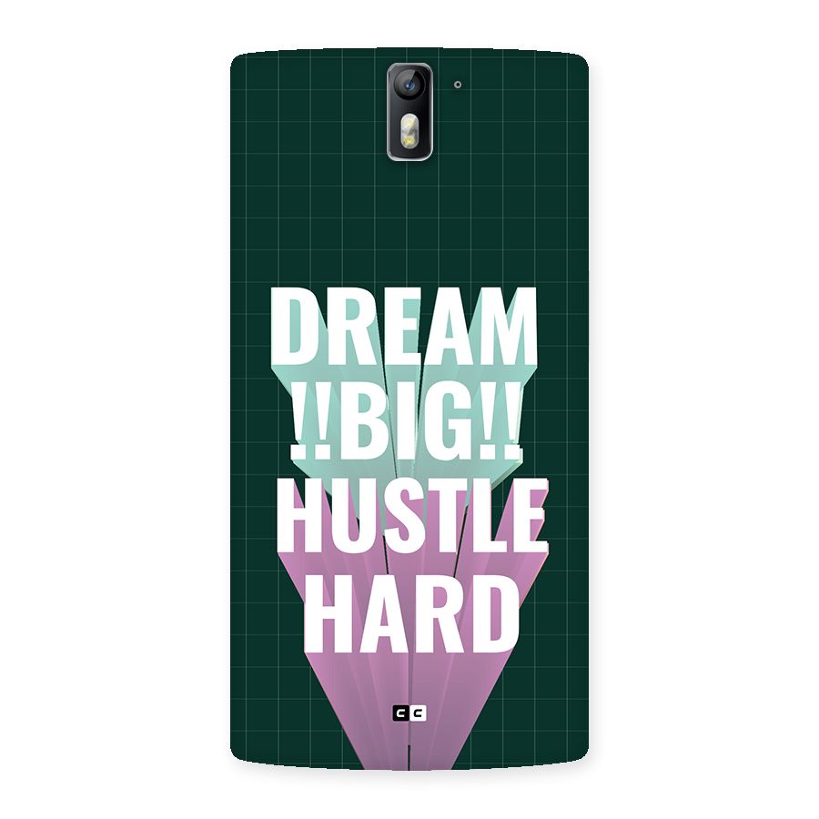Dream Bigger Back Case for OnePlus One