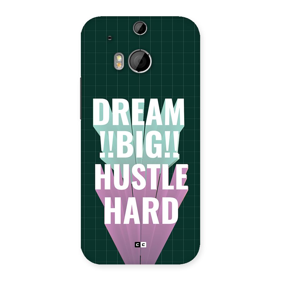 Dream Bigger Back Case for One M8